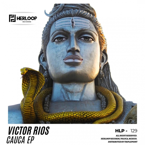 Victor Rios - Cauca EP [HLP129]